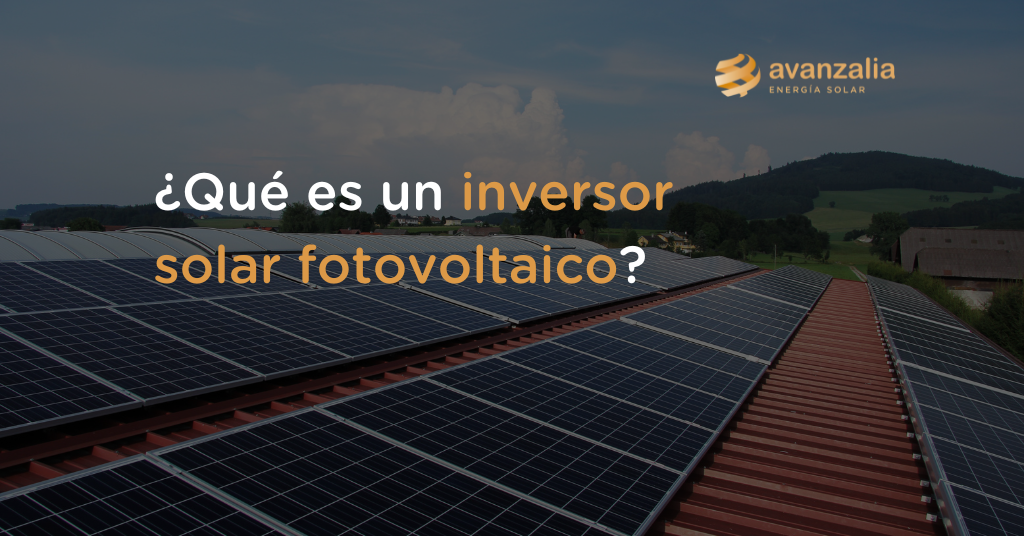 que es un inversor solar fotovoltaico